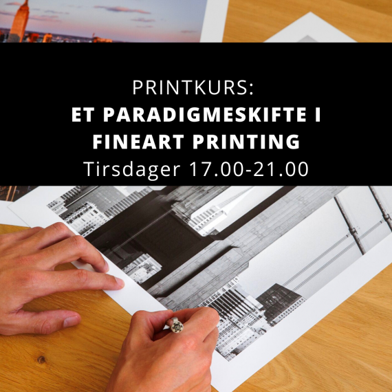 Printkurs:  Et paradigmeskifte i FineArt printing